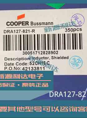 DRA127-821-R原装COOPER贴片功率屏蔽电感820uH 1.22A 1.54ohms
