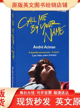 英文原版 Call Me by Your Name 请以你的名字呼唤我 André Aciman 夏日终曲
