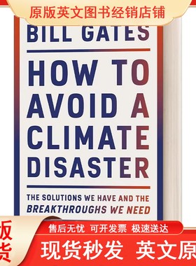 英文原版 How to Avoid a Climate Disaster 气候经济与人类未来 比尔·盖茨给世界的解决方案 平装