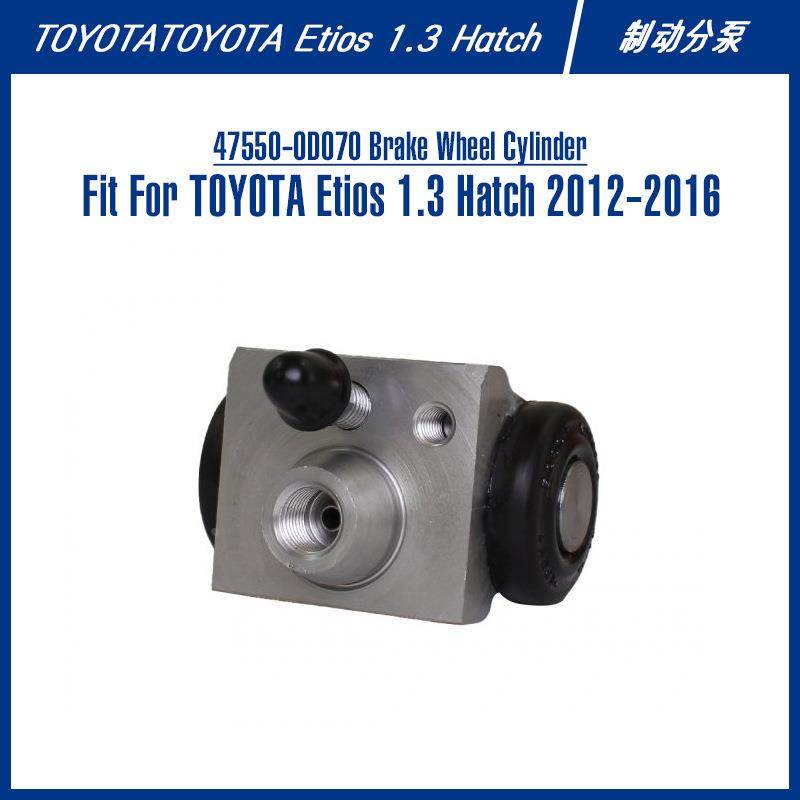 47550-0D070 Brake Wheel Cylinder For Etios 1.3 Hatch制动分泵