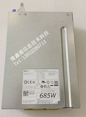 DELL T5610 685W 工作站电源 D685EF-00 F685EF-00 T3610 WPVG2