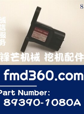 全新进气压力传感器079800-5890,89390-1080A挖掘机配件