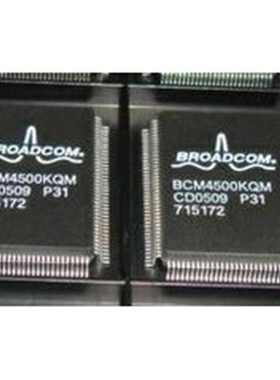 BCM4500KQM BCM4704PKPB BCM4704KPB-P11 BCM4702KPB