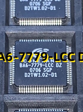 BA6-7779-LCC DZ  07+ TQFP 原装现货