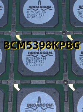 BCM5398KPBG  10+ BGA  原装现货