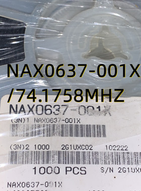 NAX0637-001X/74.1758MHZ  04+(Pb) SMD 原装现货