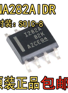 原装正品 贴片 INA282AIDR SOIC-8 -14V至+80V 电流监控器IC芯片