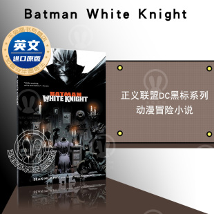 蝙蝠侠白色光明骑士 Batman DC黑标系列 进口英文原版 冒险漫画 正义联盟 图书 Knight 现货 White