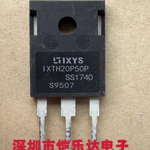 IXTH20P50P 仓库现货TO-247 500V 20A 实物拍摄满就减可直拍长脚