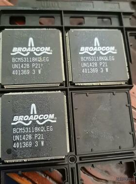 原装BCM53118 BCM53118KQLEG P21 Q议价商品