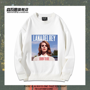 Lanadelrey拉娜德雷Born Die打雷姐周边圆领卫衣男女秋冬上衣