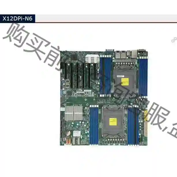超微X12DPI-N6 双路4189针服务器主板PCIE 4 议价产品 原装拆机功