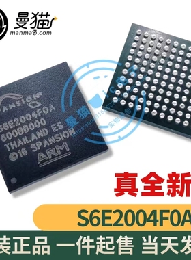 真全新！S6E2004F0A S6E2004FOA SPANSION BGA 全新原装 可直拍
