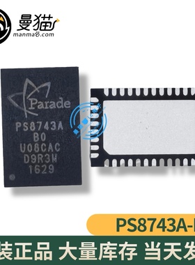 PS8743AQFN40GTR-B0 PS8743A-BO PS8743AQFN40GTR-B1 PS8743A-B1