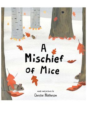 预售 英文原版 A Mischief of Mice 老鼠的恶作剧 趣味韵律 儿童自然启发绘本故事 Sourcebooks