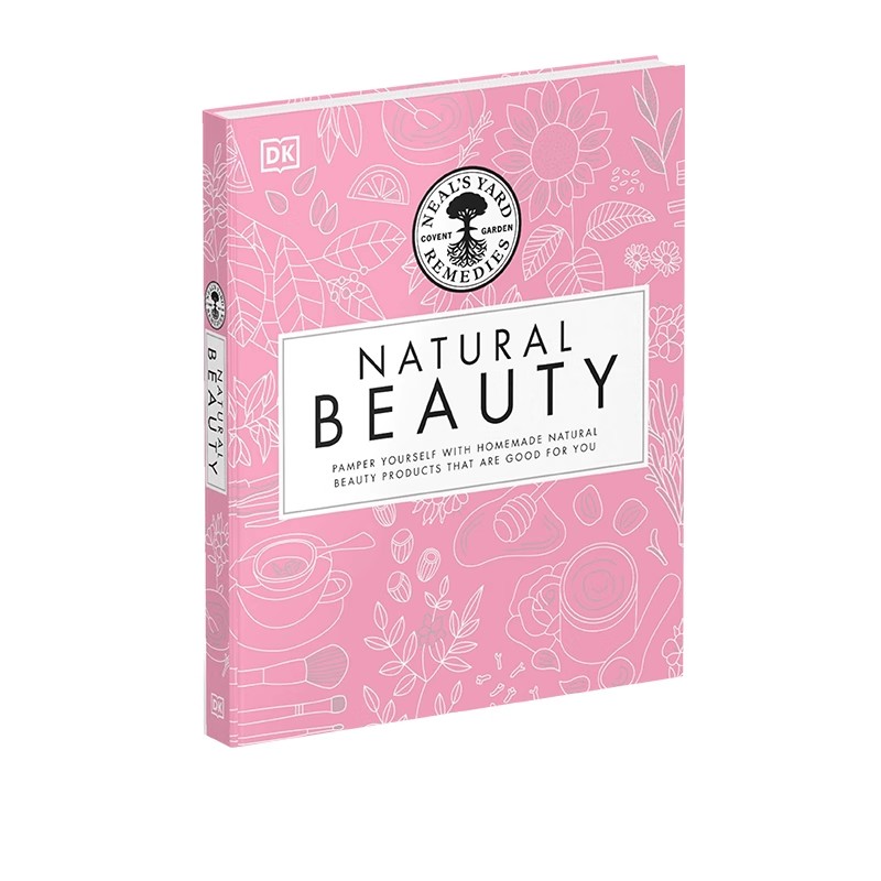 英文原版 Neal's Yard疗法美容书 DK精装百科 NYR专家精选100多个有机美容食谱 Neal's Yard Remedies Beauty Book 美容养生指南