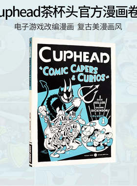 预售 茶杯头官方漫画书 Cuphead Volume 1: Comic Capers & Curios 英文原版 冒险故事小说 惊险刺激的冒险 肖恩·迪金森绘制
