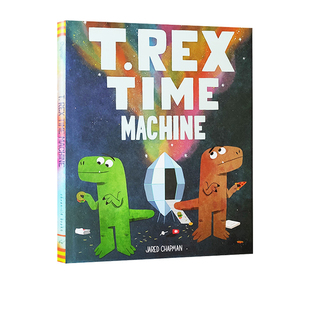Dinos Nile T.Rex Machine Things看不见 绘本Chronicle 英文原版 Invisible Time 恐龙时光机 精装 东西 冒险故事绘本