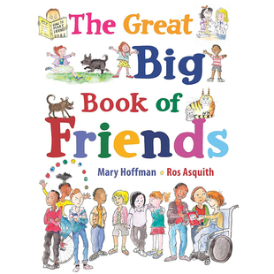 朋友之书 各种各样的朋友 英文原版 The Great Big Book of Friends 儿童交友指南 英国畅销书作家Mary Hoffman