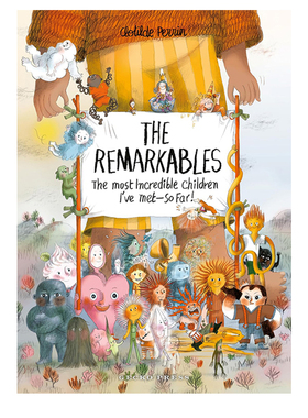 英文原版 The Remarkables 非凡之人 不可思议的孩子 儿童精装绘本 幽默幻想图画书 法国插画师Clotilde Perrin