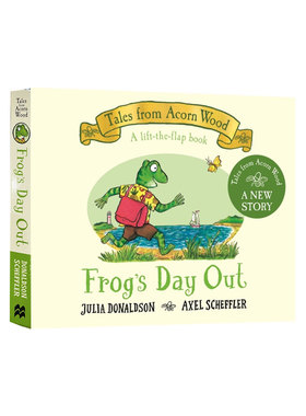 英文原版 橡树林的故事新品Tales from Acorn Wood: Frog's Day Out 青蛙的一天 纸板翻翻书启蒙绘本 咕噜牛 Julia Donaldson