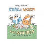 and 友谊搞笑 Stories Earl The 精装 伯爵与沃姆 Bad Other 英文原版 Idea 漫画 Greg Worm Pizzoli