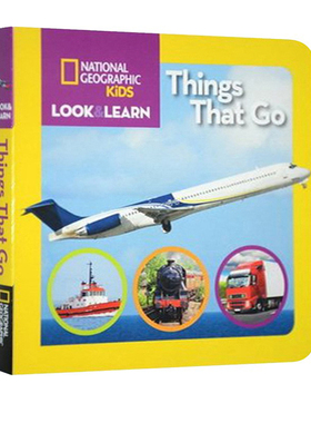 英文原版 National Geographic Kids Look and Learn: Things That Go 国家地理儿童版边看边学：交通工具 纸板书