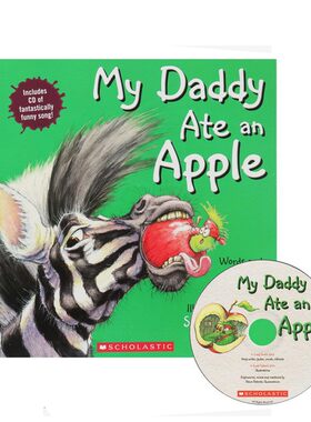 英文原版绘本 My Daddy Ate An Apple 我的爸爸吃了一个苹果 附CD 儿童幽默故事图画有声读物 craig smith