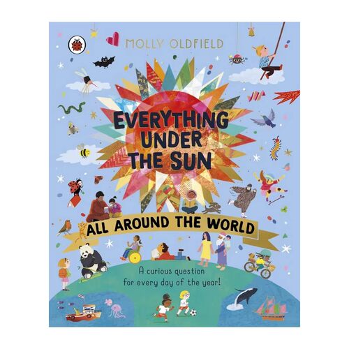 英文原版 太阳下的生物 每天都有的一个好奇的问题 精装 Everything Under the Sun: All Around the World 科学科普绘本