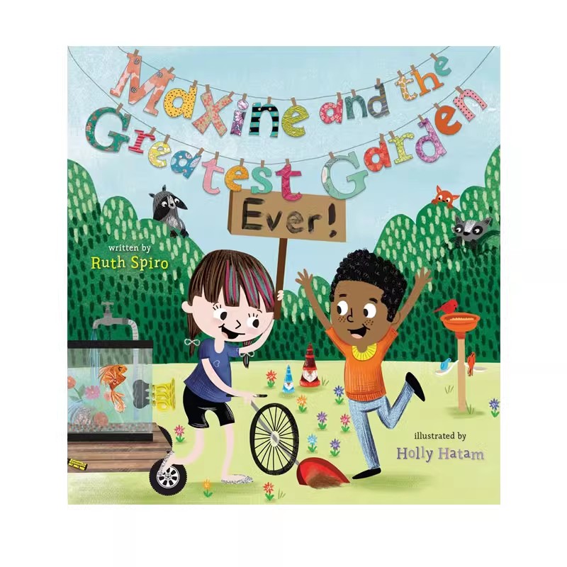 英文原版 Maxine and the Greatest Garden Ever 精装 科普艺术绘本 宝宝爱科学同作者 Ruth Spiro 少儿知识类读物