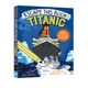 泰坦尼克号 英文原版 儿童历史冒险小说 Book Titanic Escape This