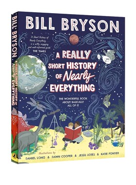 预售 A Really Short History of Nearly Everything 英文原版 比尔 布莱森 万物简史 彩色插图版 Bill Bryson 科普绘本