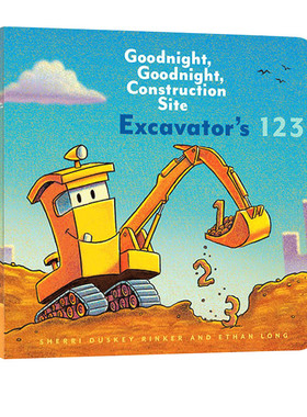 英文原版 Goodnight, Goodnight, Construction Site Excavator's 123 纸板书 晚安工地上的车系列