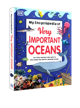 英文原版 DK幼儿百科全书系列 那些重要的海洋 My Encyclopedia of Very Important Oceans 精装 少儿科普 英语启蒙认知读物