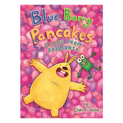 英文原版 Blue, Barry & Pancakes: 2 Escape From Balloonia 精装 儿童友谊全彩漫画 青少年课外阅读故事书