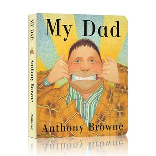 Browne安东尼布朗 情商管理 家庭关系 父亲节绘本 Mum同作者 绘本大师Anthony 父爱亲子纸板书 Dad我爸爸 绘本 英文原版