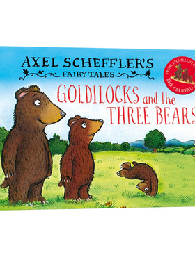 英文原版 朱莉娅唐纳森 Axel Scheffler’s Fairy Tales: Goldilocks and the Three Bears 精装 咕噜牛作者 22年新品
