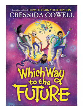 预售 英文原版 Which Wayto the Future 时空之路系列#3 通往未来之路 驯龙高手同作者Cressida Cowell