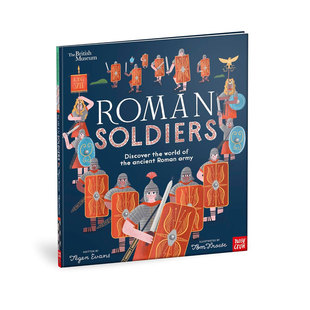 British Museum: Roman Soldiers 大英博物馆:探索古罗马军队的世界 艺术插画儿童绘本 历史人文科普 Nosy Crow 2024年新品