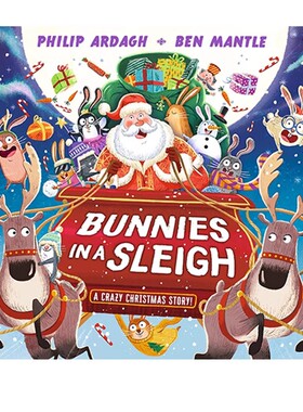 雪橇上的兔子疯狂圣诞节 英文原版 Bunnies in a Sleigh: A Crazy Christmas Story!  圣诞主题儿童绘本故事