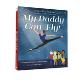 精装 Daddy 英文原版 Can Fly 美国芭蕾舞剧团 儿童舞蹈艺术天赋启蒙励志绘本