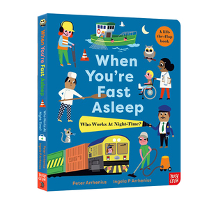 英文原版 When You're Fast Asleep-Who Works At Night-Time 职业启蒙认知 大开本精装翻翻书 大嘴鸟出品 Nosy Crow