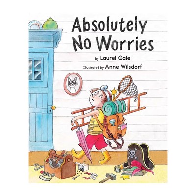 预售 Absolutely No Worries 绝对不用担心 精装 4-8岁 英文原版 社会情感图画书