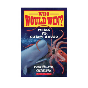 猜猜谁会赢动物大比拼 Scholastic Who Would Win: Whale Vs. Giant Squid 英文原版 学乐分级读物绘本 科普阅读