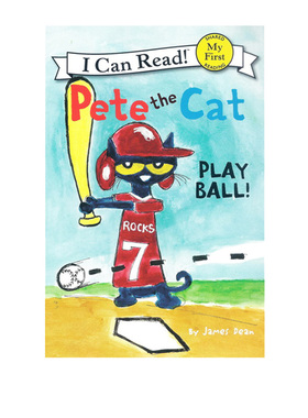 英文原版 Pete the Cat  Play Ball!  皮特猫 I can read 1分级读物 儿童绘本图画故事书 James Dean