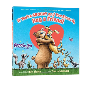 并且你知道这一点 You and Groovy 英文原版 如果你非常棒 拥抱一个朋友 Friend Hug Joe 绘本 Know