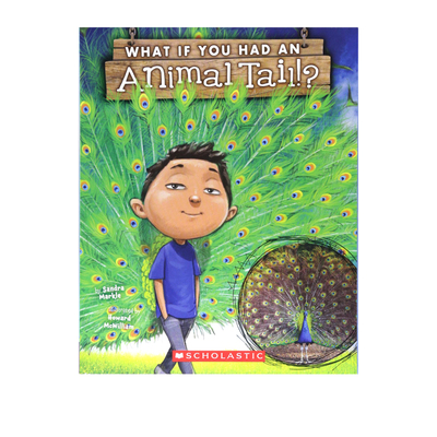 英文原版绘本 What If You Had An Animal Tail 如果你有动物的尾巴 儿童科普想象图画书 Scholastic