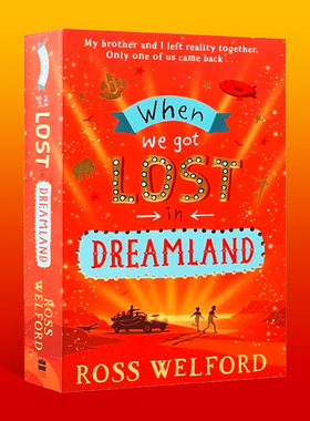 预售 英文原版 When We Got Lost in Dreamland 当我们迷失在梦境中 罗斯·韦尔福德 Ross Welford 儿童科幻动作冒险小说
