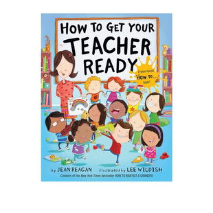 英文原版 How to系列绘本 How to Get Your Teacher Ready 儿童启蒙学习 情商教育启蒙绘本