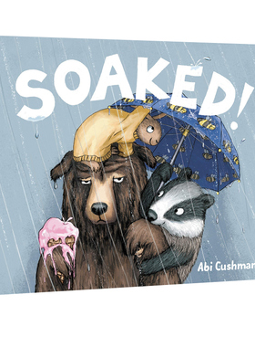 英文原版 Soaked! 情绪管理绘本 精装 幽默图画故事书 亲子共读儿童绘本